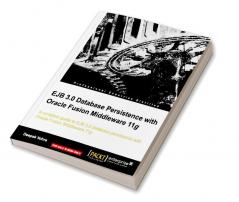 Ejb 3.0 Database Persistence with Oracle Fusion Middleware 11g