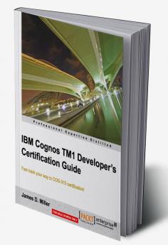 IBM Cognos TM1 Developer's Certification guide