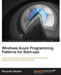 Windows Azure Programming Patterns for Start-Ups