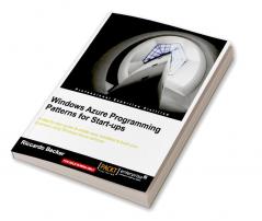 Windows Azure Programming Patterns for Start-Ups