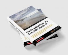 Oracle Goldengate 11g Complete Cookbook