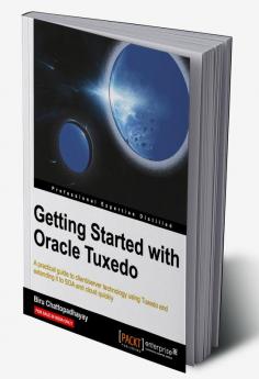 Getting Started with Oracle Tuxedo