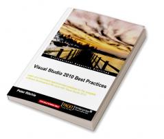 Visual Studio 2010 Best Practices