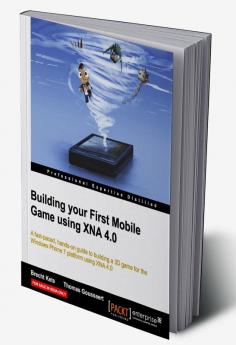 Building Your First Mobile Game Using Xna 4.0