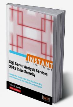 Instant Microsoft SQL Server Analysis Services 2012 Cube Security