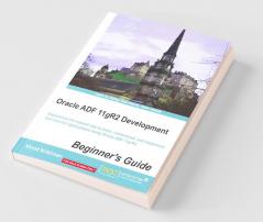 Oracle ADF 11gR2 Development Beginner's Guide
