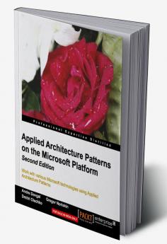 Appliedarchitecturepatternsonthemicrosoftplatform
