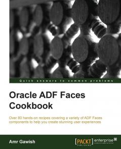 Oracle Adf Faces Cookbook