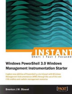 Instant Windows Powershell 3.0 WMI Starter