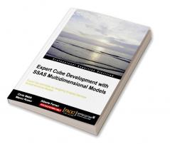 Expert Cube Development with SQL Server Analysis Services 2012 Multidimensional Models