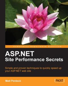 ASP.Net Site Performance Secrets