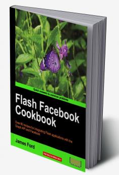 Flash Facebook Cookbook