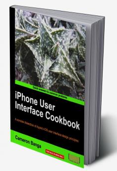 iPhone User Interface Cookbook
