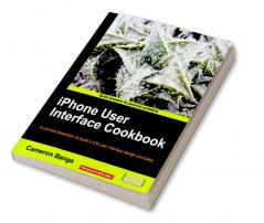 iPhone User Interface Cookbook
