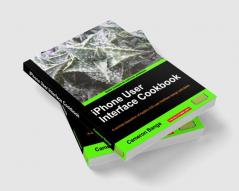 iPhone User Interface Cookbook