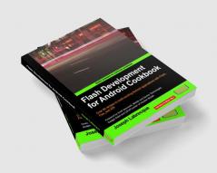 Flash Development for Android Cookbook