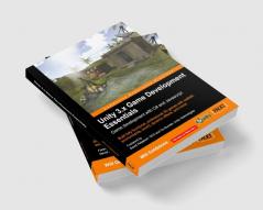 Unity 3.X Game Development Essentials