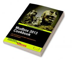 Mudbox 2013 Cookbook