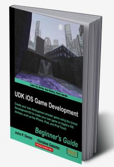 Udk IOS Game Development Beginner's Guide