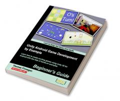 Unity Android Game Development by Example Beginner's Guide