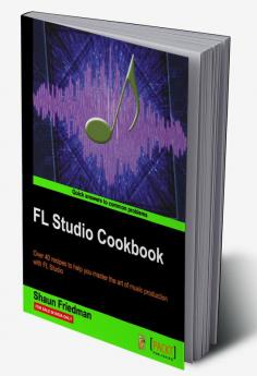 FL Studio Cookbook