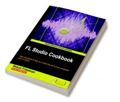 FL Studio Cookbook