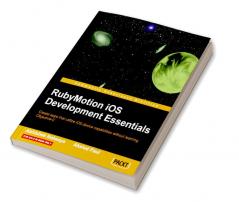 Rubymotion IOS Develoment Essentials