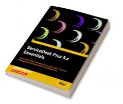 Servicedesk Plus 8.X Essentials