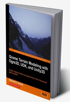 Grome Terrain Modeling with Ogre3d Udk and Unity3d