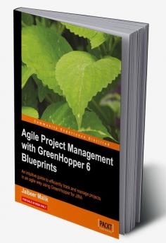 Agile Project Management with GreenHopper 6 Blueprints