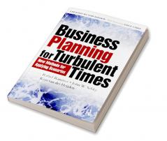 Business Planning for Turbulent Times