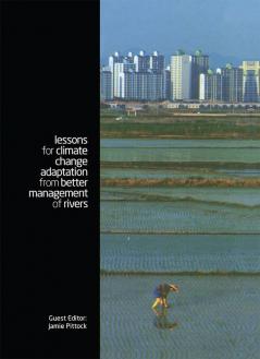 Lessons for Climate Change Adaptation from Better Management of Rivers