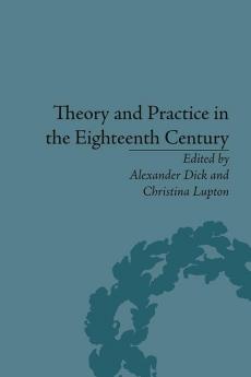 Theory and Practice in the Eighteenth Century