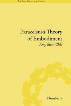 Paracelsus's Theory of Embodiment