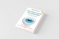 The Three Levels of Leadership 2nd Edition
