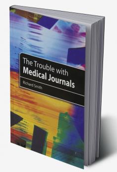 Trouble with Medical Journals