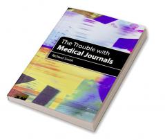 Trouble with Medical Journals