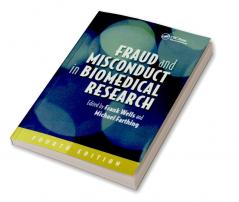 Fraud and Misconduct in Biomedical Research 4th edition