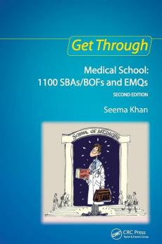 Get Through Medical School: 1100 SBAs/BOFs and EMQs 2nd edition