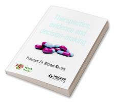 Therapeutics Evidence and Decision-Making