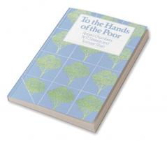 To the Hands of the Poor