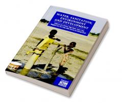 Water Sanitation Environment and Development