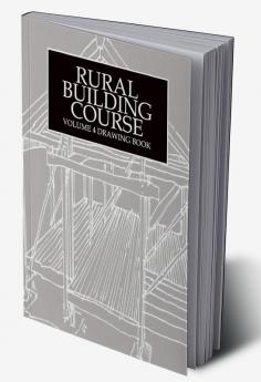 Rural Building Course Volume 4