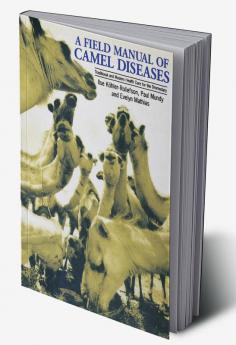 A Field Manual of Camel Diseases