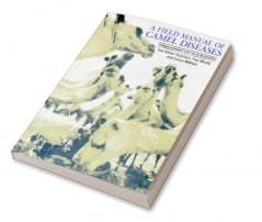 A Field Manual of Camel Diseases