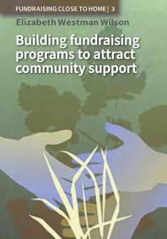 Building Fundraising Programs to Attract Community Support