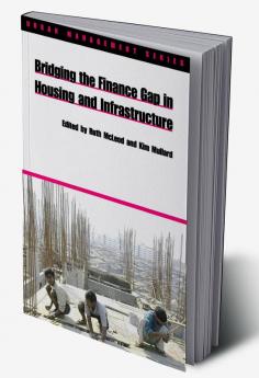 Bridging the Finance Gap in Housing and Infrastructure