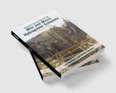 Designing and Building Mini and Micro Hydro Power Schemes