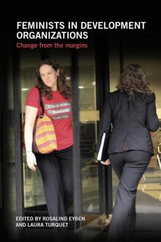 Feminists in Development Organizations