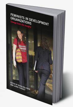 Feminists in Development Organizations